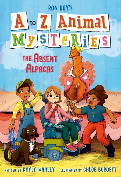 A to Z Animal Mysteries #1: The Absent Alpacas - Ron Roy,Kayla Whaley,Chloe Burgett - ebook