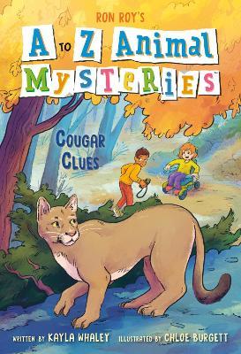 A to Z Animal Mysteries #3: Cougar Clues - Ron Roy,Kayla Whaley - cover