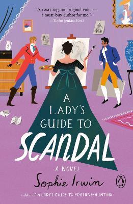 A Lady's Guide to Scandal: A Novel - Sophie Irwin - cover