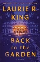 Back to the Garden: A Novel - Laurie R. King - cover