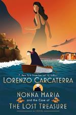 Nonna Maria and the Case of the Lost Treasure: A Novel