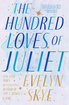The Hundred Loves of Juliet: A Novel - Evelyn Skye - cover