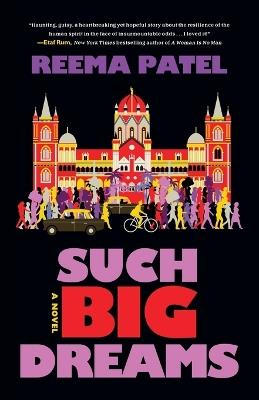 Such Big Dreams - Reema Patel - cover