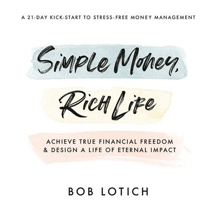 Simple Money, Rich Life