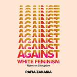 Against White Feminism