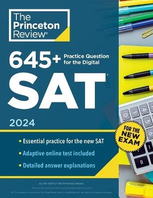 645+ Practice Questions for the Digital SAT, 2024: Book + Online Practice - Princeton Review - cover