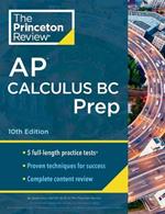 Princeton Review AP Calculus BC Prep, 2024: 5 Practice Tests + Complete Content Review + Strategies & Techniques