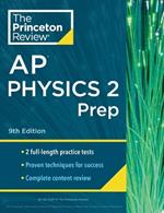 Princeton Review AP Physics 2 Prep, 2024: 2 Practice Tests + Complete Content Review + Strategies & Techniques