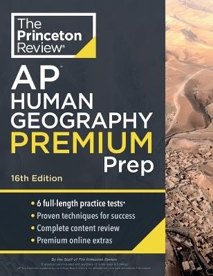 Princeton Review AP Human Geography Premium Prep: 6 Practice Tests + Complete Content Review + Strategies & Techniques - Princeton Review - cover