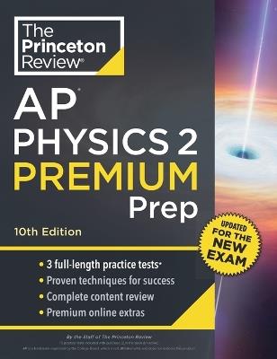 Princeton Review AP Physics 2 Premium Prep: 3 Practice Tests + Complete Content Review + Strategies & Techniques - Princeton Review - cover