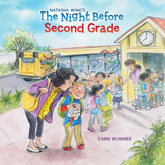 The Night Before Second Grade - Natasha Wing,Amy Wummer - ebook