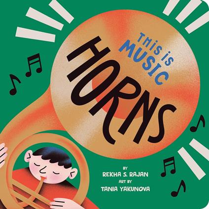 This Is Music: Horns - Rekha S. Rajan,Tania Yakunova - ebook