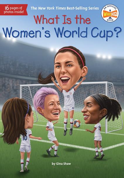 What Is the Women's World Cup? - Who HQ,Gina Shaw,Ted Hammond - ebook