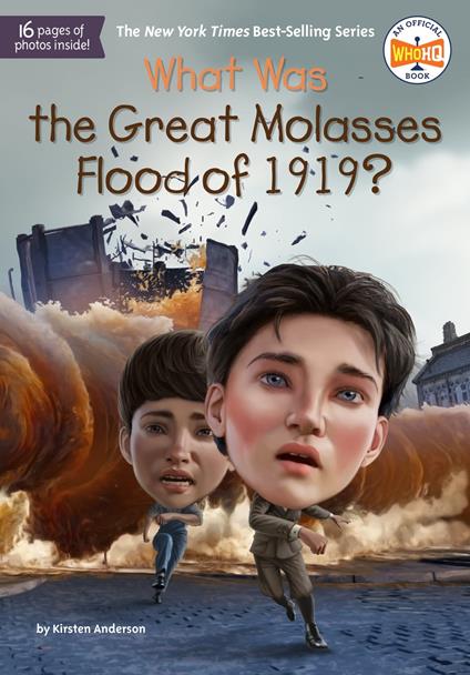 What Was the Great Molasses Flood of 1919? - Kirsten Anderson,Who HQ,Dede Putra - ebook