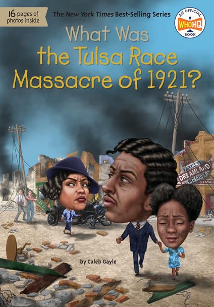 What Was the Tulsa Race Massacre of 1921? - Caleb Gayle,Who HQ,Tim Foley - ebook