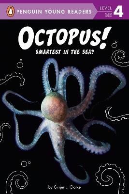 Octopus!: Smartest in the Sea? - Ginjer L. Clarke - cover
