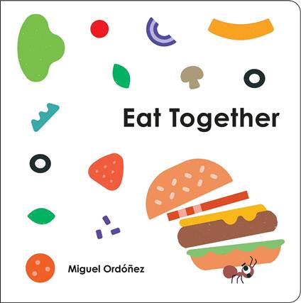 Eat Together - Miguel Ordonez - ebook