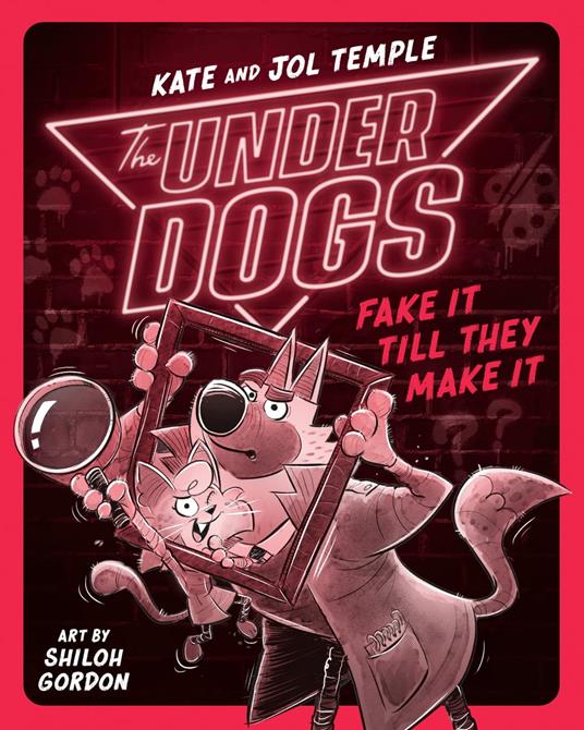 The Underdogs Fake It Till They Make It - Jol Temple,Kate Temple,Shiloh Gordon - ebook