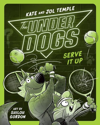 The Underdogs Serve It Up - Jol Temple,Kate Temple,Shiloh Gordon - ebook