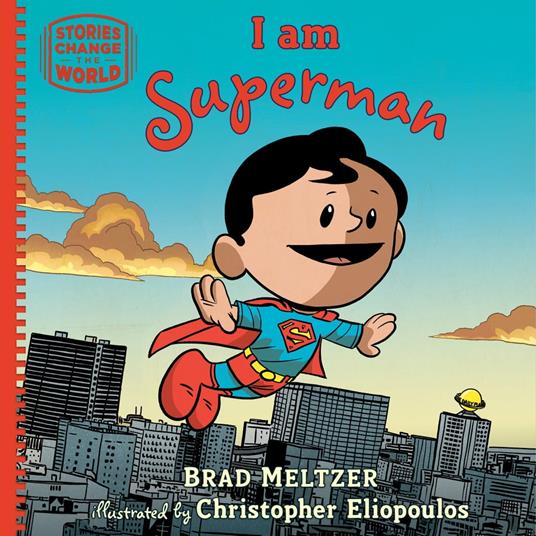I am Superman - Brad Meltzer,Christopher Eliopoulos - ebook