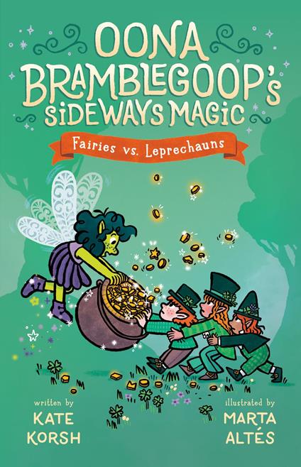 Fairies vs. Leprechauns - Kate Korsh,Marta Altés - ebook