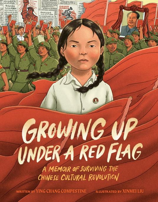 Growing Up under a Red Flag - Ying Chang Compestine,Xinmei Liu - ebook