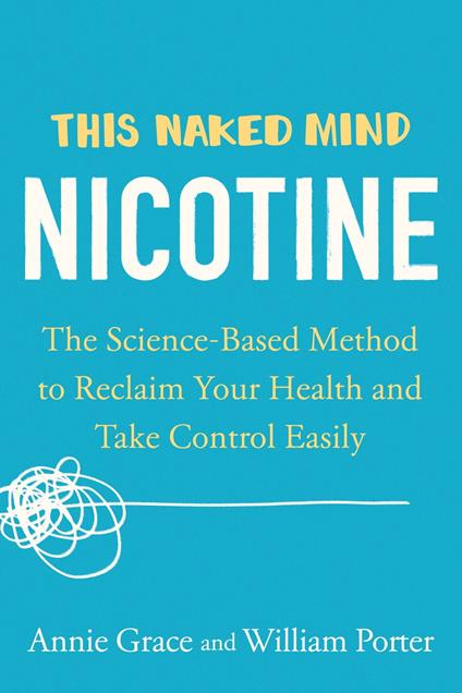 This Naked Mind: Nicotine