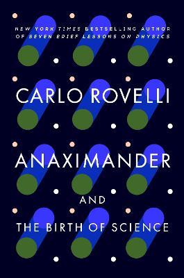 Anaximander: And the Birth of Science - Carlo Rovelli - cover