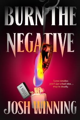 Burn the Negative - Josh Winning - cover