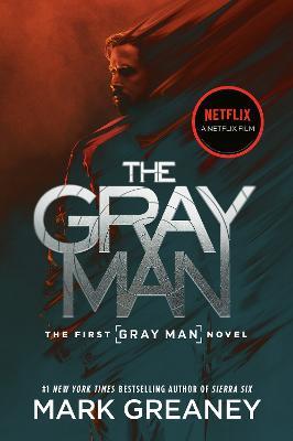 The Gray Man (Netflix Movie Tie-In) - Mark Greaney - cover