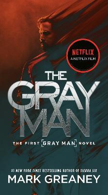 The Gray Man (Netflix Movie Tie-In) - Mark Greaney - cover