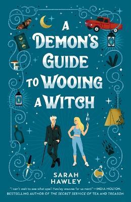 A Demon's Guide to Wooing a Witch - Sarah Hawley - cover