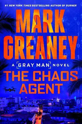 The Chaos Agent - Mark Greaney - cover