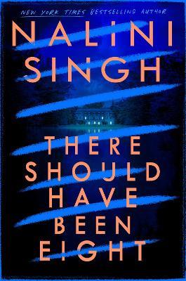 There Should Have Been Eight - Nalini Singh - cover