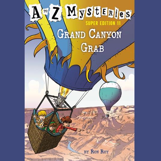 A to Z Mysteries Super Edition #11: Grand Canyon Grab