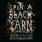 Spin a Black Yarn