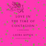 Love in the Time of Contagion