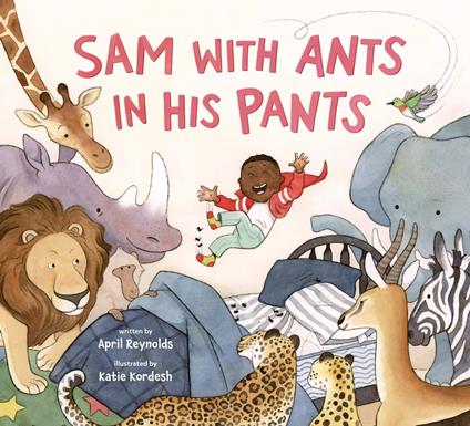 Sam with Ants in His Pants - April Reynolds,Katie Kordesh - ebook