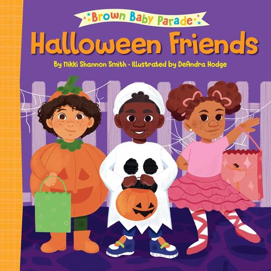 Halloween Friends: A Brown Baby Parade Book - Nikki Shannon Smith,DeAndra Hodge - ebook
