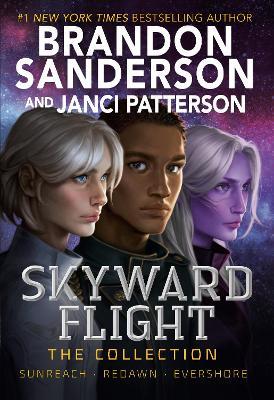 Skyward Flight: The Collection: Sunreach, ReDawn, Evershore - Brandon Sanderson,Janci Patterson - cover