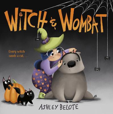 Witch & Wombat - Ashley Belote - cover