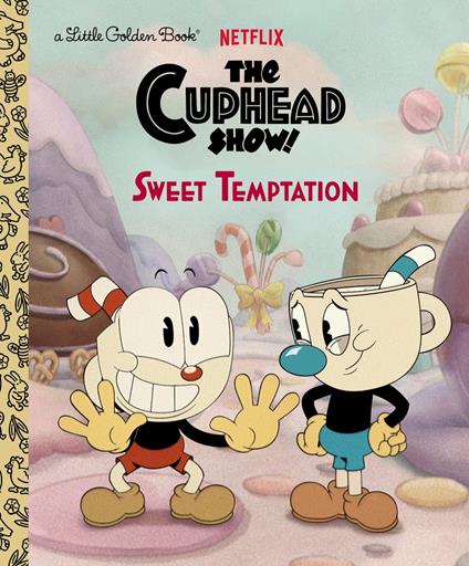 Sweet Temptation (The Cuphead Show!) - Golden Books - ebook