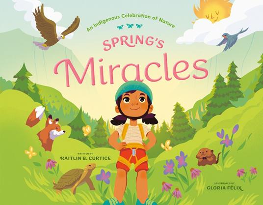 Spring's Miracles - Kaitlin B. Curtice,Gloria Félix - ebook