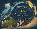 Holy Night and Little Star: A Story for Christmas