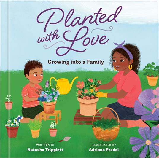 Planted with Love - Natasha Tripplett,Adriana Predoi - ebook