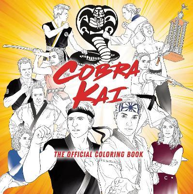 Cobra Kai: The Official Coloring Book - Random House Worlds - cover