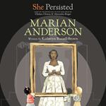 She Persisted: Marian Anderson