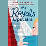 The Royals Upstairs