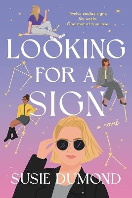 Looking for a Sign: A Novel - Susie Dumond - cover