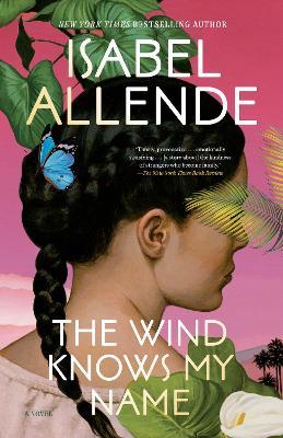 The Wind Knows My Name: A Novel - Isabel Allende - cover